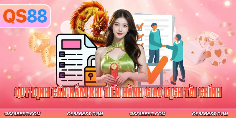 Quy định cần nắm khi tiến hành giao dịch tài chính